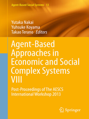 cover image of Agent-Based Approaches in Economic and Social Complex Systems VIII